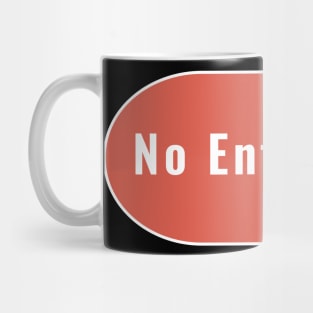 No Entry Mug